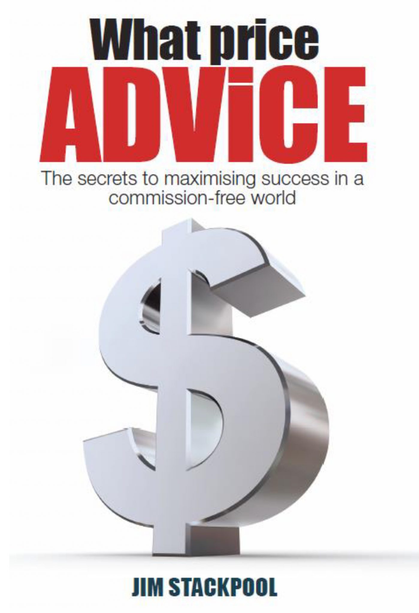 What Price Advice by Jim Stackpool